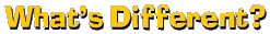 What's Different