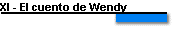 XI - El cuento de Wendy